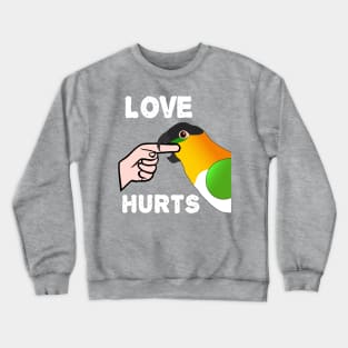 Black Headed Caique Parrot - Love Hurts Biting Crewneck Sweatshirt